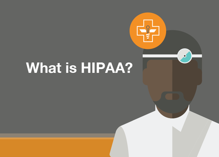 What Is HIPAA?