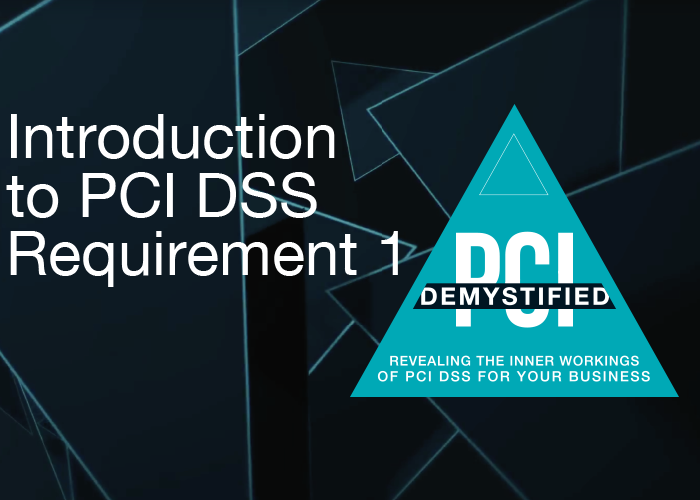 Introduction to PCI DSS Requirement 1 – PCI Demystified Introduction to PCI DSS Requirement 1 - PCI Demystified