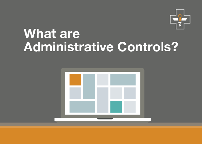 What Are Administrative Controls?