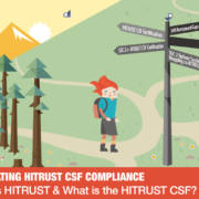 Who is HITRUST & What is the HITRUST CSF?