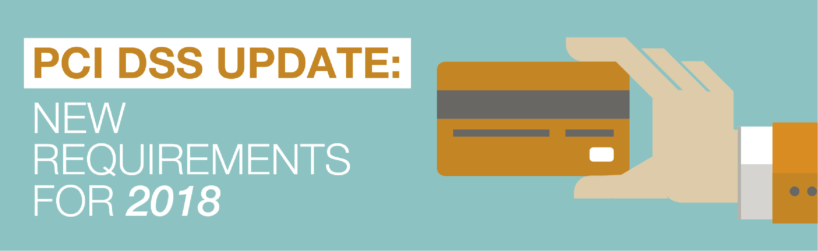 PCI DSS New Requirements in 2018 inars KirkpatrickPrice