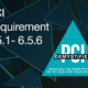 PCI Requirement 6.5.1 - 6.5.6 Recap