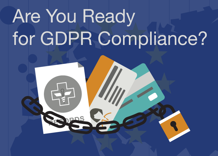 Are You Ready for GDPR Compliance?
