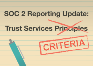 SOC 2 Reporting Update: 2017 Trust Services Criteria