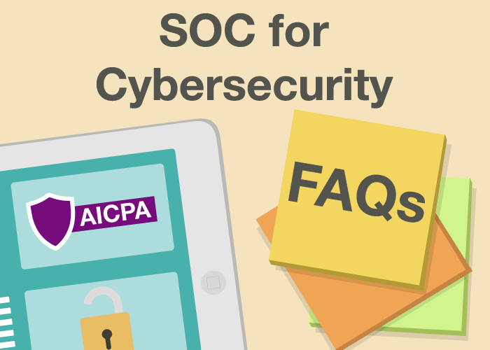 SOC for Cybersecurity FAQs