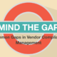 Common Gaps in Vendor Compliance Management
