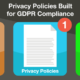 Privacy Policies Built for GDPR Compliance