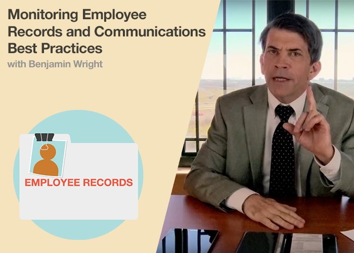Monitoring Employee Records and Communications Best Practices
