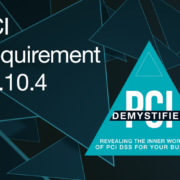 PCI Requirement 12.10.4 – Provide Appropriate Training to Staff with Security Breach Responsibilities