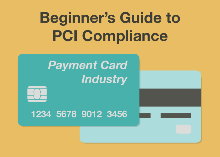 Beginner's Guide to PCI Compliance