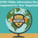 ISO 27001 FAQs - Information Security Management for Your Organization