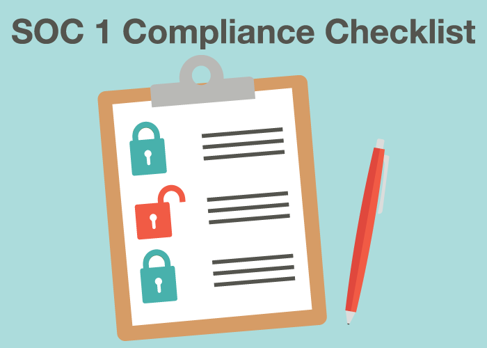 SOC 1 Compliance Checklist: Are You Prepared for a SOC 1 Audit?