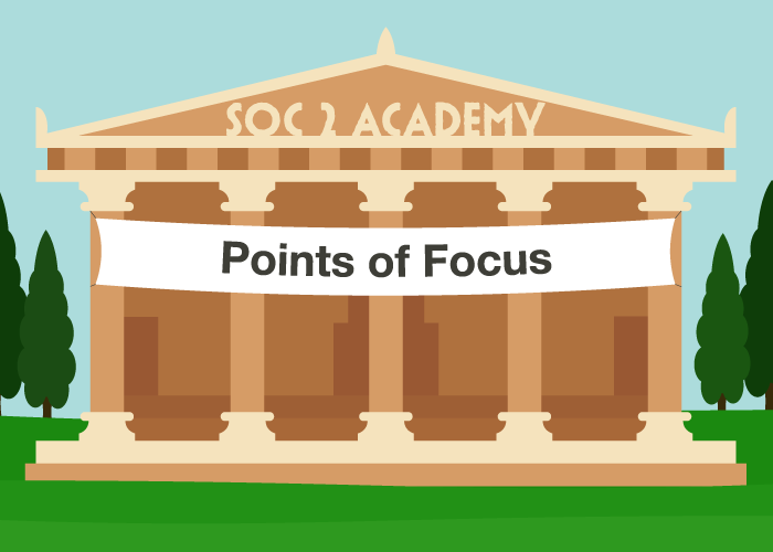 SOC 2 Academy: Points of Focus