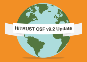 HITRUST® Across Industries: Where the HITRUST CSF® v9.2 is Headed