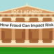 SOC 2 Academy: How Fraud Can Impact Risk
