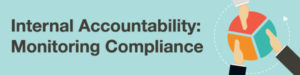 Internal Accountability: Monitoring Compliance