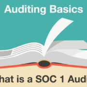 What is a SOC 1 Audit? What are the benefits of becoming SOC 1 compliant?