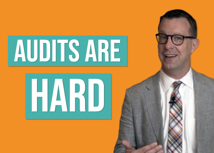 Audits Are Hard, Period.