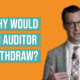Can an Auditor Withdraw from an Audit?