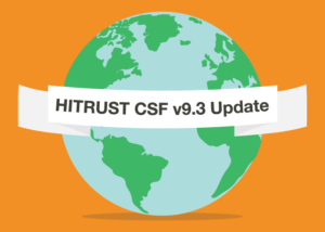 HITRUST CSF v9.3 Update