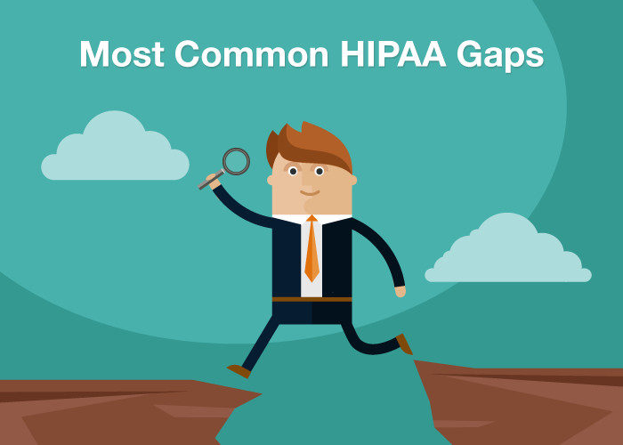 Most Common HIPAA Gaps