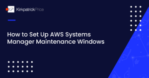 How to Set Up AWS Systems Manager Maintenance Windows
