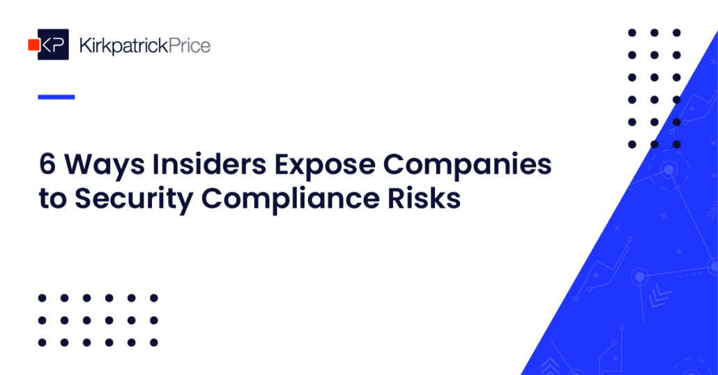 6 Ways Insiders Expose Companies to Security Risks