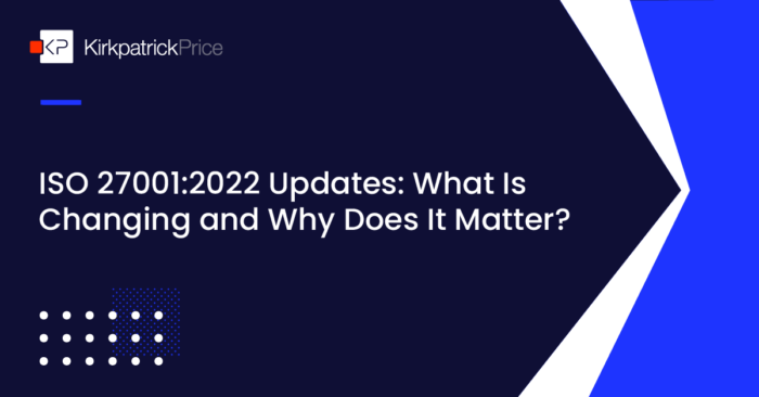 ISO 27001 Compliance: What To Expect From ISO27001:2022